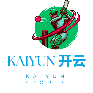 Kaiyun开云